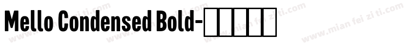 Mello Condensed Bold字体转换